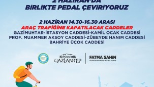  "BİRLİKTE PEDAL ÇEVİRİYORUZ" ETKİNLİĞİ NEDENİYLE BAZI CADDELER ARAÇ TRAFİĞİNE KAPATILACAK